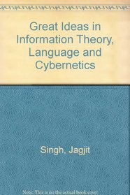 Great Ideas in Information Theory, Language and Cybernetics