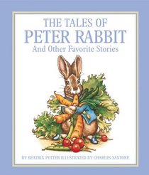 Tales of Peter Rabbit: And Other Favorite Stories (Miniature Editions)