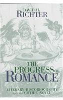 The Progress of Romance: Literary Historiography and the Gothic Novel (Theory and Interpretation of Narrative Series)