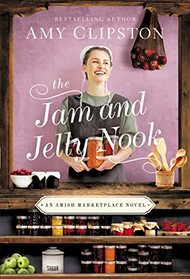 The Jam and Jelly Nook (Amish Marketplace, Bk 4)