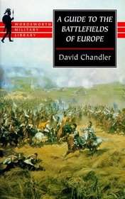 A Guide to the Battlefields of Europe (Wordsworth Military Library)