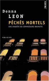 Peches mortels (Death of Faith) (Guido Brunetti, Bk 6) (French Edition)