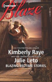 Blazing Bedtime Stories, Vol 8: The Cowboy Who Never Grew Up / Hooked (Harlequin Blaze, No 700)