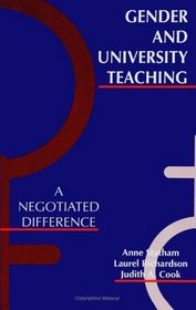 Gender and University Teaching: A Negotiated Difference (Suny Series in Gender and Society)