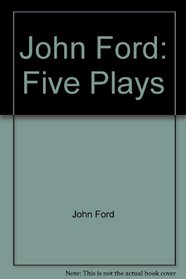 Ford: Five Plays