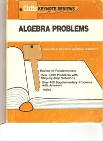 Algebra Problems: Cliffs Keynote Reviews