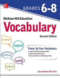 McGraw-Hill Education Vocabulary Grades 6-8, Second Edition