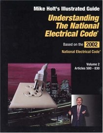 Understanding the NEC Vol 2 (Understanding the National Electrical Code)