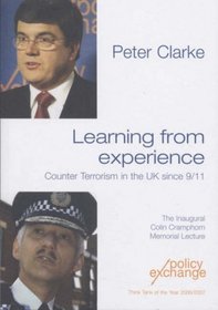 Learning from Experience: Counter Terrorism in the UK Since 9/11