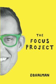 The Focus Project: The Not So Simple Art of Doing Less