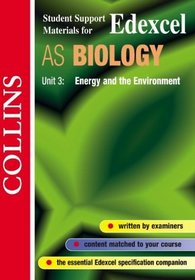 Energy and Environment - Edexcel Biology AS3 (Collins Student Support Materials)