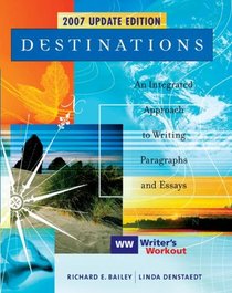 Destinations: An Integrated Approach to Writing Paragraphs and Essays, Updated Edition