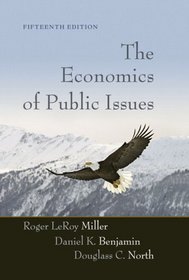 Economics of Public Issues Value Package (includes Economics Today: The Micro View plus MyEconLab plus eBook 1-semester Student Access Kit) (14th Edition)