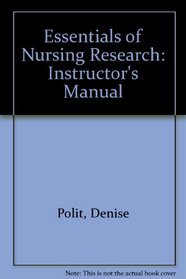 Essentials of Nursing Research: Instructor's Manual