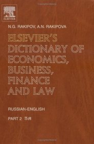 Elsevier's Dictionary Of Economics, Business, Finance And Law: Dictionary Of Economics, Business, Finance And Law