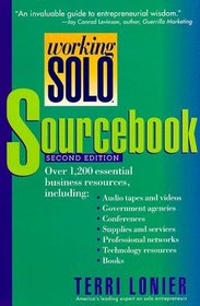 Working Solo(r) Sourcebook: Essential Resources for Independent Entrepreneurs, 2nd Edition