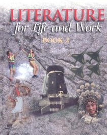 Literature for Life and Work : Book 2