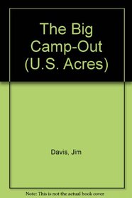 BIG CAMP-OUT, THE (U.S. Acres)