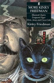 More Kinky Friedman
