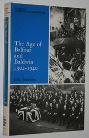 Age of Balfour and Baldwin: 1902-1940 (HCP)