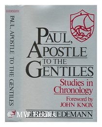 Paul, apostle to the Gentiles: Studies in chronology