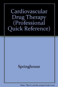 Cardiovascular Drug Therapy (Professional Quick Reference)