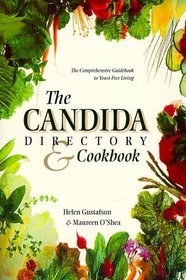 Candida Directory: The Comprehensive Guidebook to Yeast-Free Living