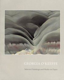 Georgia O'Keeffe: Selected Paintings and Works on Paper (Gerald Peters Gallery)