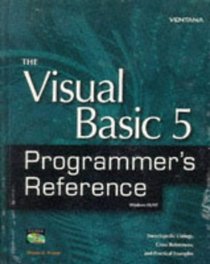 The Visual Basic 5 Programmer's Reference: The Ultimate Resource for VB 5 Professionals