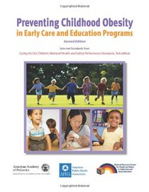 Preventing Childhood Obesity in Early Care and Education Programs