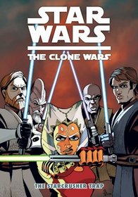 Star Wars: The Clone Wars--The Starcrusher Trap