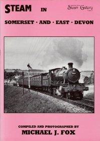 Steam in Somerset & East Devon