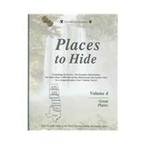 Places To Hide: Great Plains; North Dakota, South Dakota, Nebraska, Kansas, Oklahoma, Texas (Double Eagle Guides)