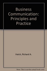 Business Communication: Principles and Practice