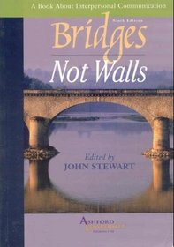 Bridges Not Walls Custom Ashford University (A book about interpersonal communication)