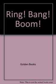 Ring! Bang! Boom! Shp Lil Nug (Shaped Little Nugget Book)