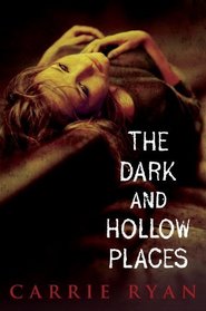 The Dark and Hollow Places