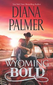 Wyoming Bold (Wyoming Men, Bk 3)
