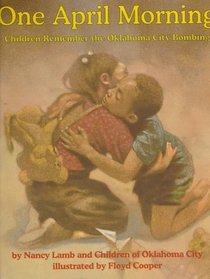1 April Morning: Children Remember the Oklahoma City Bombing