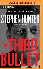 The Third Bullet (Bob Lee Swagger Series)