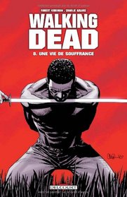 Walking Dead, Tome 8 (French Edition)