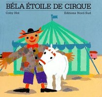 Bela Etoile Cirque Fr Bela Cir Pon (French Edition)