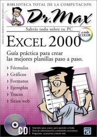 Excel 2000 con CD-ROM: Dr. Max, en Espanol / Spanish (Dr. Max: Biblioteca Total de la Computacion)