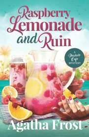 Raspberry Lemonade and Ruin: A cozy murder mystery full of twists (Peridale Cafe Cozy Mystery)