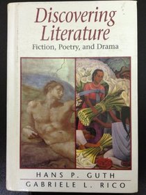 Discovering Literature: Fiction, Poetry, and Drama