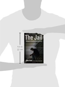 The Jail: Managing the Underclass in American Society