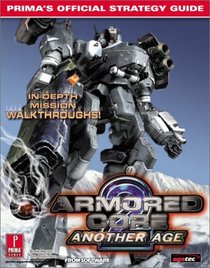 Armored Core 2: Another Age: Prima's Official Strategy Guide