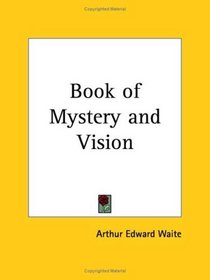Book of Mystery and Vision