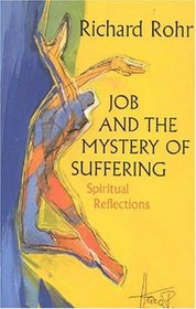 Job  The Mystery of Suffering : Spiritual Reflections