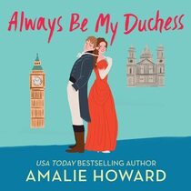 Always Be My Duchess (Taming of the Dukes, Bk 1) (Audio CD) (Unabridged)